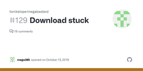 megabasterd download stuck|Troubleshooting Guide: How to Fix Github Megabastard Not .